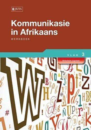 Kommunikasie in Afrikaans: AET 1 - 4 Boek 3 - JUTA - 9780702186943