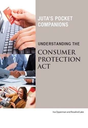 Understanding the Consumer Protection Act - I. Opperman