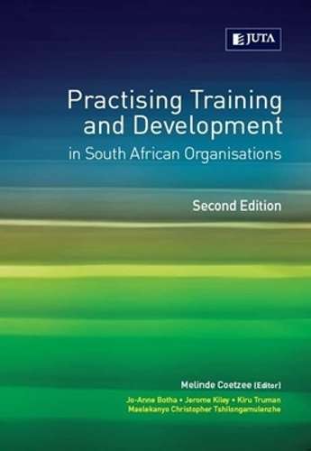 Practising training and development in South African organisations - M. Coetzee