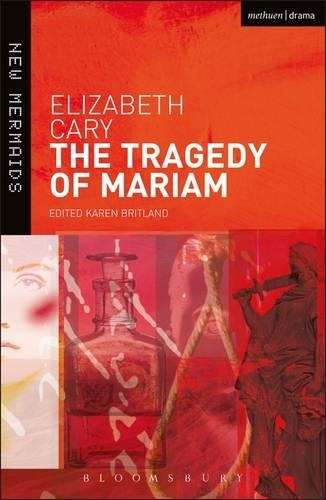 The Tragedy of Mariam - Elizabeth Cary