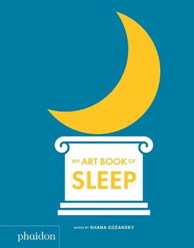 My Art Book of Sleep - Shana Gozansky