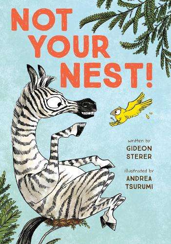 Not Your Nest! - Gideon Sterer
