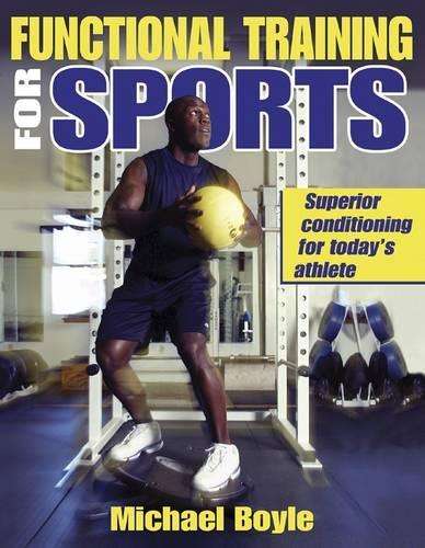 Functional Training for Sports - Mike Boyle