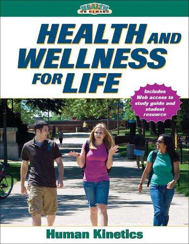 Health and Wellness for Life - Human Kinetics
