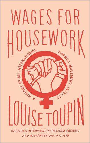 Wages for Housework - Louise Toupin