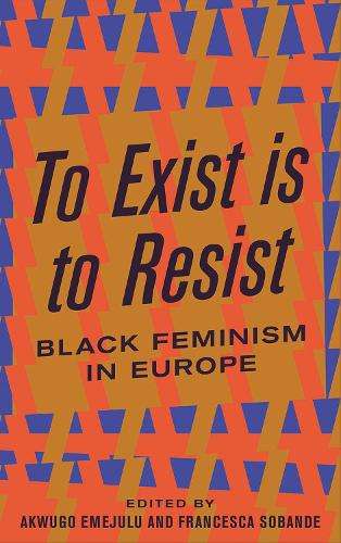 To Exist is to Resist - EMEJULU