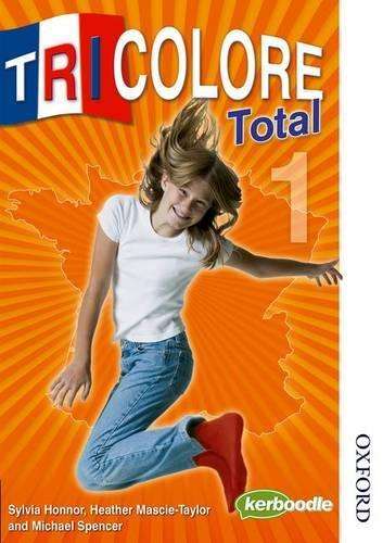 Tricolore Total 1 Student Book - Sylvia Honnor