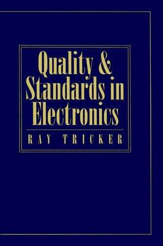 Quality and Standards in Electronics - Ray Tricker