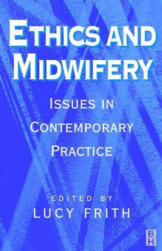 Ethics and Midwifery - FRITH