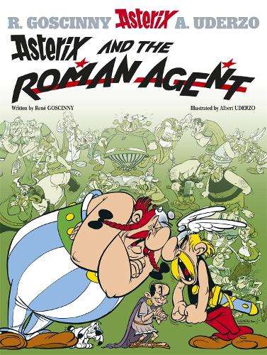 Asterix: Asterix and the Roman Agent - Rene Goscinny