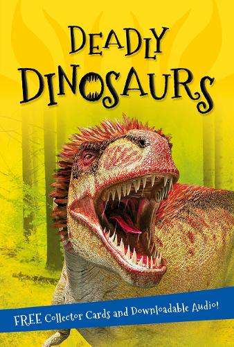 It's all about... Deadly Dinosaurs - Kingfisher