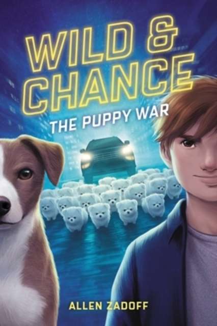 WILD & CHANCE 2 PUPPY WAR - ZADOFF,A