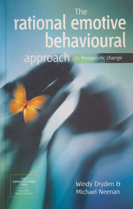 The Rational Emotive Behavioural Approach to Therapeutic Change - Windy Dryden