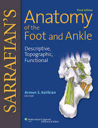 Sarrafian's Anatomy of the Foot and Ankle - KELIKIAN,A