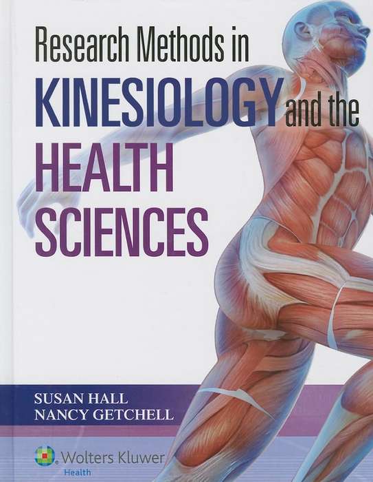 Research Methods in Kinesiology and the Health Sciences - Hall