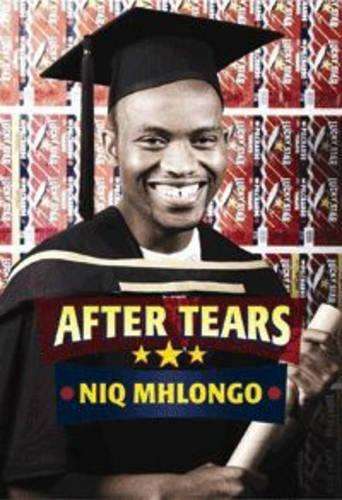 After Tears - Niq Mhlongo - 9780795702563