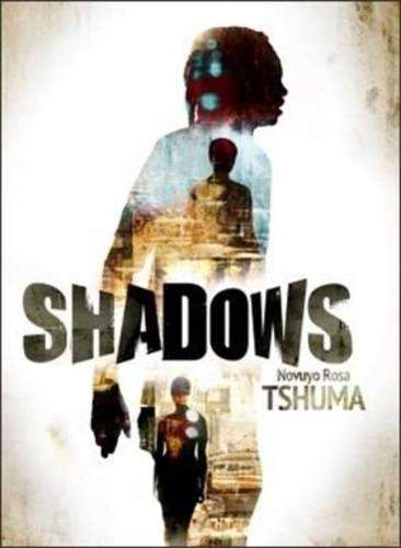 Shadows - Novuyo Tshuma