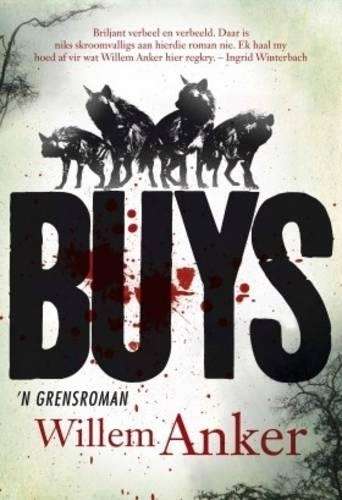 Buys. 'n Grensroman - Willem Anker