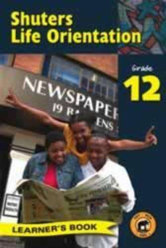 Shuters life orientation: Gr 12: Learner's book - D. Bird