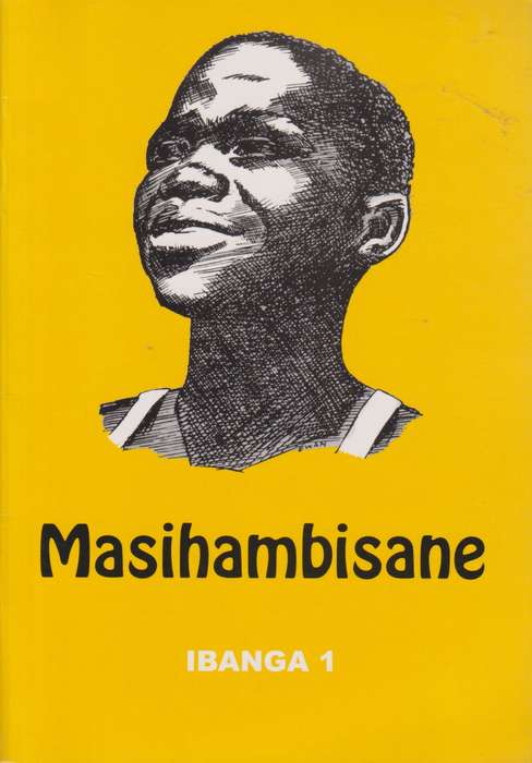Masihambisane : Ibanga 1 : Isigaba A - ISIZULU-GR1