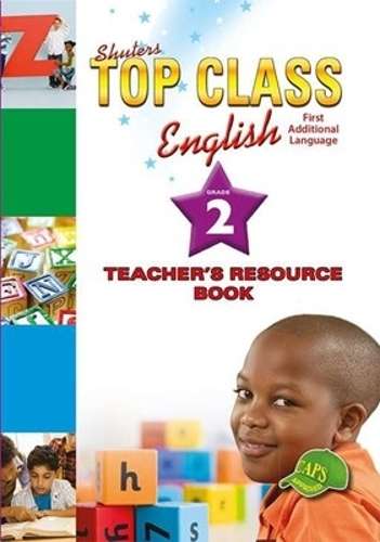 Shuters top class English first additional language : Teacher's reso - ENG-GR2