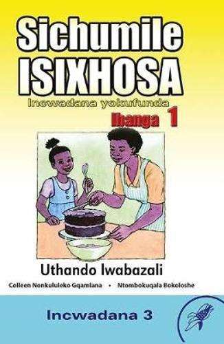 Sichumile Isixhosa Incwadana Yokufunda : Uliso Nogogo Incwadana 3 :  - SHUTERS-ISIXHOSA