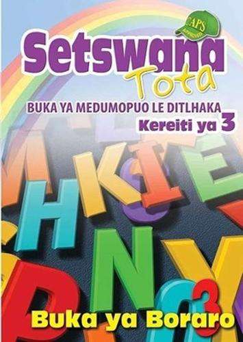 Setswana Tota Buka ya Boraro: Kereiti 3 - SETSWANA-GR3