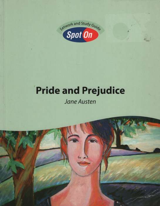 Pride and Prejudice: Spot On Setwork and Study Guide : Grade 10 Grad - SPOT-ON