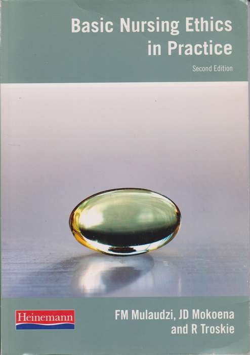 Basic nursing ethics in practice - F.M. Mulaudizi