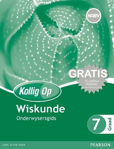 Kollig Op Wiskunde: Graad 7: Onderwysersgids en Gratis Plakaat Pak - D. Hart
