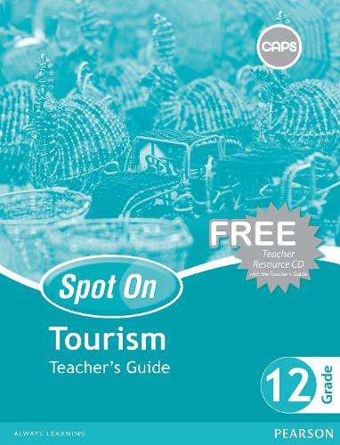 Spot On Tourism: Grade 12: Teacher's Guide and Free Teacher's Resour - J. Brett