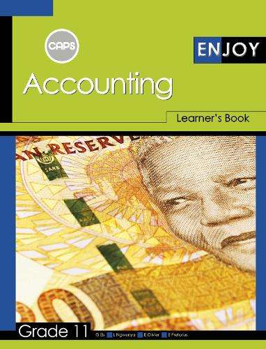 Enjoy Accounting: Grade 11: Learner's Book - ACC-GR11