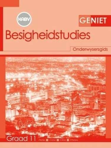 Geniet Besigheidstudies: Grade 11: Onderwysersgids - BS-GR11