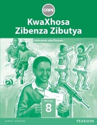 KwaXhosa zibenza zibutya CAPS: Gr 8: Teacher's guide - N. Mkhulise