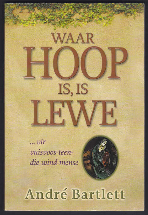 Waar Hoop is is Lewe - Andre Bartlett