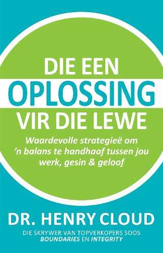 Die een oplossing vir die lewe - Henry Cloud
