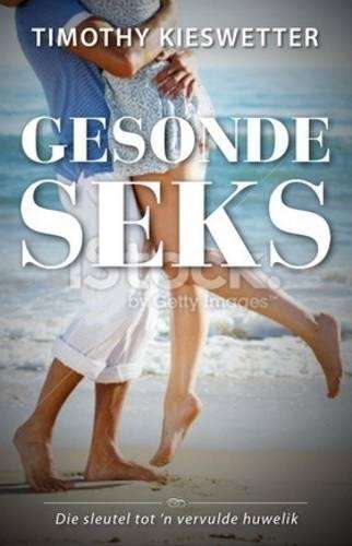 Gesonde seks - Timothy Kieswetter