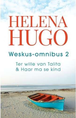 Weskus Omnibus 2 Ter wille van Talita & haar ma se kind - Helena Hugo
