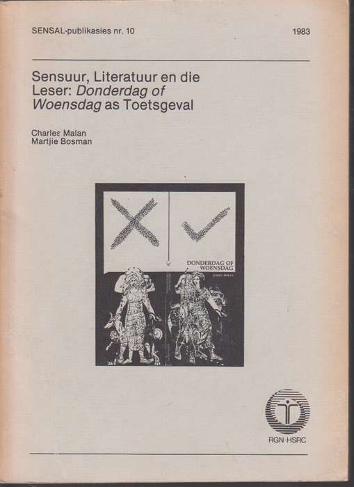 Sensuur, literatuur en die leser: Donderdag of Woensdag as toetsgeva - Charles Malan Martjie Bosman