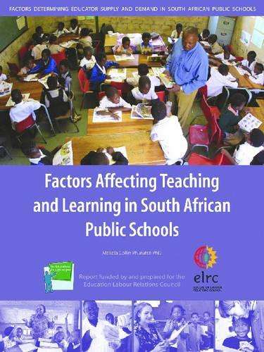 Factors Affecting Teaching and Learning in South African Public Scho - M.C. Phurutse