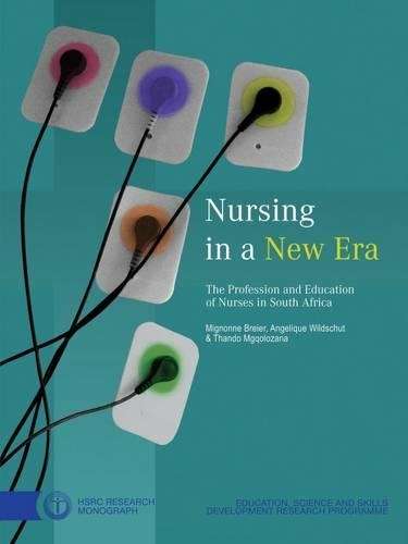 Nursing in a New Era - Mignonne Breier