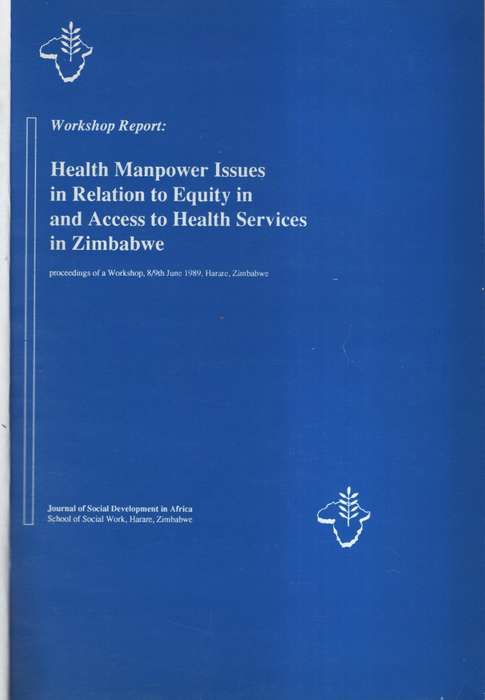 Health Manpower Issues in Relation to Equity in Access to Health Ser - Willmore, Brigid (editor); H