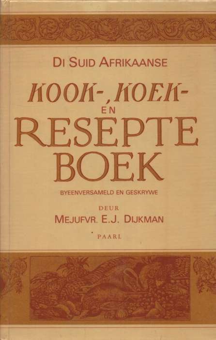 Di Suid-Afrikaanse Kook, en Koek- en Resepteboek. Tweedehands SECOND - E J Dijkman