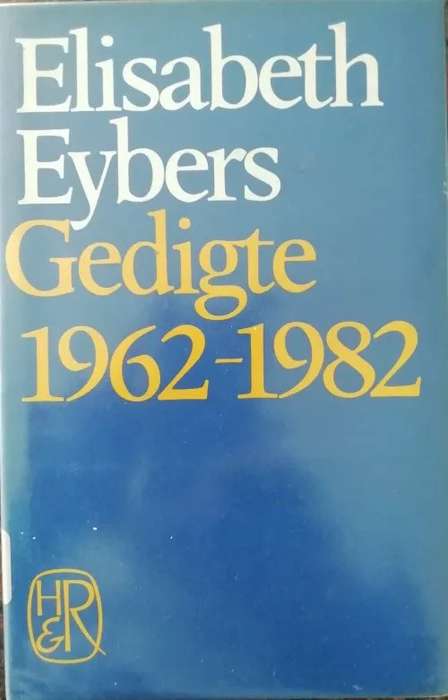Gedigte 1962-1982 - EYBERS,E