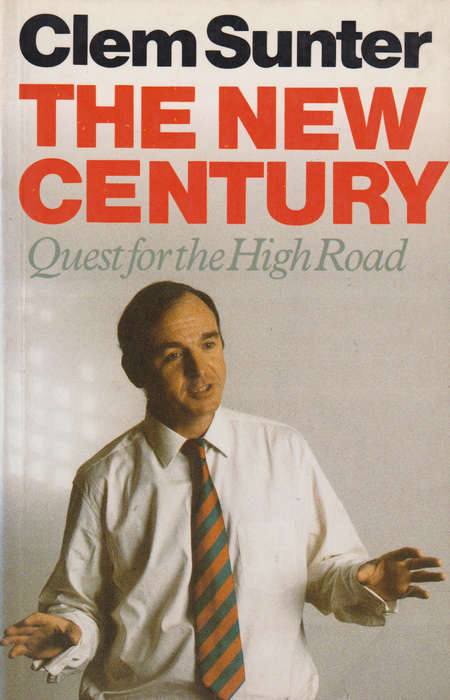The New Century: Quest for the High Road - Clem Sunter