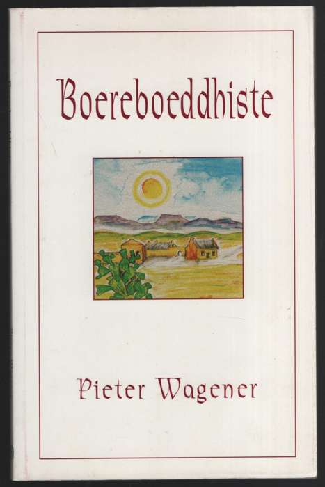 Boereboeddhiste - Wagener, Pieter
