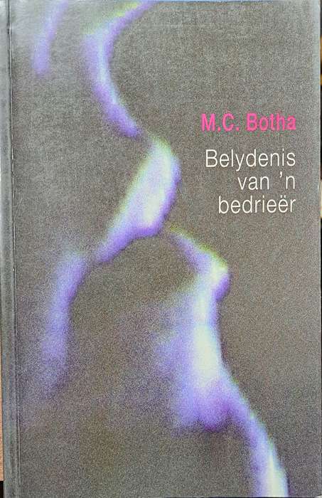 BELYDENIS VAN N BEDRIEER SECONDHAND - BOTHA,MC