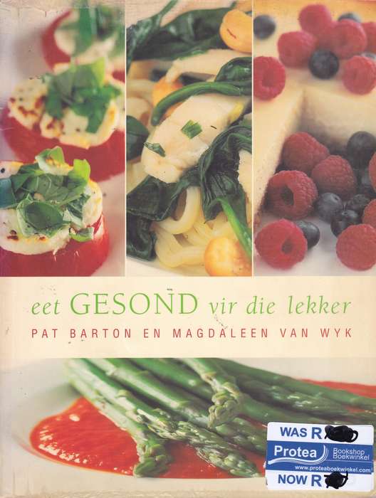EET GESOND VIR DIE LEKKER SECONDHAND - BARTON,P