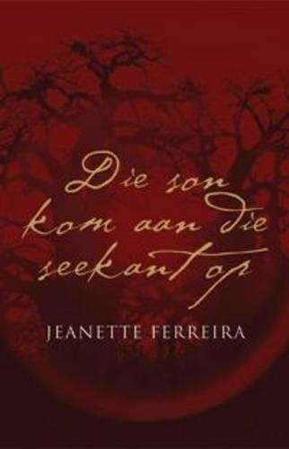 Die Son Kom Aan die Seekant Op - Ferreira, Jeanette
