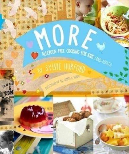 More: allergen free cooking (for kids and adults) - Sylvie Hurford